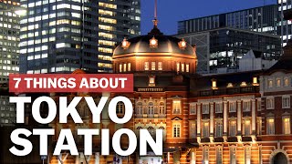 7 Things to know about Tokyo Station  japanguidecom [upl. by Hayikaz]