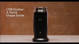 LOR Milk Frother A Quick Usage Guide [upl. by Nirrek286]