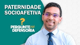 Paternidade socioafetiva O que é Como fazer o reconhecimento [upl. by Akire336]